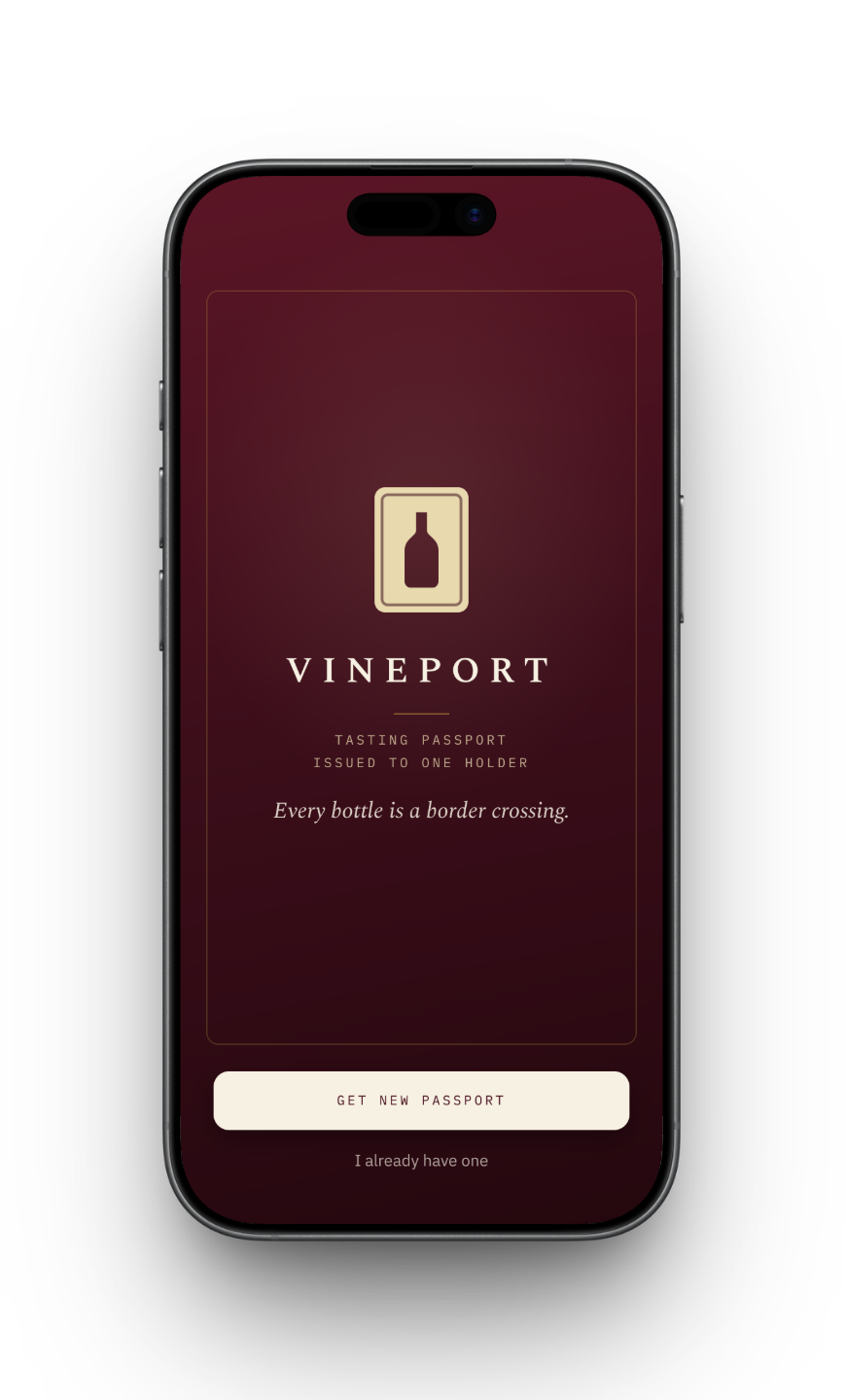 The Vineport app on iPhone — a tasting passport with the bottle emblem and the line “Every bottle is a border crossing.”